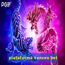 plataforma venceu bet